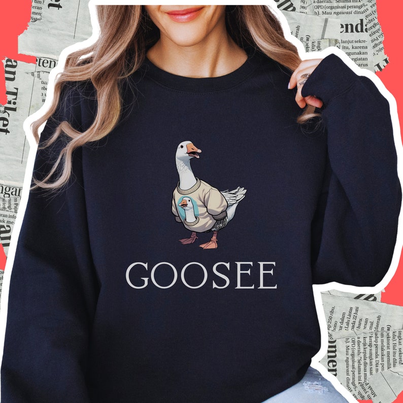 Silly Goose Sweatshirt, Funny Goose Sweater, Cute Goose Sweater, Hilarious Meme Gift, Animal Lover Gift Idea, Bird Lover Sweatshirt Gift