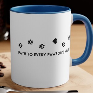 Path to Every Pawson&#39;s Heart Mug 11oz Dog Lovers Gift Fun Pet Mug Dog Mama Dog Papa Dog Parent Gift Animal Lovers Mug Dog Mom Gift Coffee