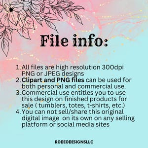 May include: File info: All files are high resolution 300dpi PNG or JPEG designs. Clipart and PNG files can be used for both personal and commercial use. Commercial use entitles you to use this design on finished products for sale (tumblers, totes, t-shirts, etc.). You can not sell/share this original digital image on its own on any selling platform or social media sites. RODEODESIGNSLLC