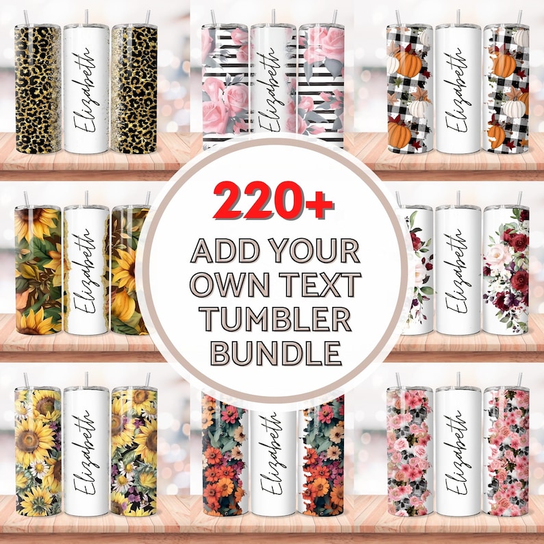 Puede incluir: Una colecci&oacute;n de m&aacute;s de 220 vasos personalizables con varios dise&ntilde;os, incluyendo patrones florales, de estampado de leopardo y de tem&aacute;tica oto&ntilde;al. Los vasos son blancos con el texto "Elizabeth" impreso en ellos. El texto "220+ ADD YOUR OWN TEXT TUMBLER BUNDLE" se muestra en un c&iacute;rculo rojo.