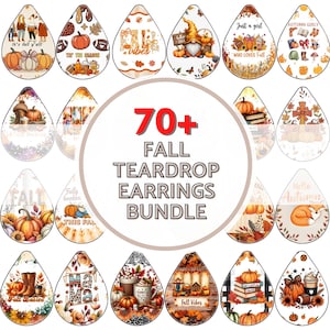 May include: A collection of over 70 fall-themed teardrop earrings. The earrings feature various autumn designs, including pumpkins, leaves, and seasonal text. The image includes the text "70+ Fall Teardrop Earrings Bundle."