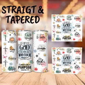 May include: Three stainless steel tumblers with colourful floral designs and inspirational quotes. The quotes include "If God is for us, who can be against us?", "The joy of the Lord is my strength", and "Created with a purpose".