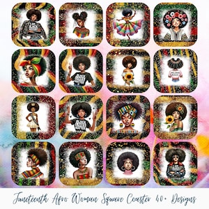 May include: A collection of square coasters featuring illustrations of Black women with various hairstyles and attire. Some coasters include text such as "Black Lives Matter," "Melanin Magic," and "I Am Black History." The coasters have a Juneteenth theme.
