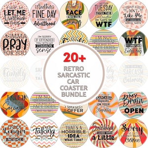 Sarcastic car coaster bundle png, Sarcastic car coaster png, sublimation design download, Sarcastic Keychain PNG, Sarcastic quotes png