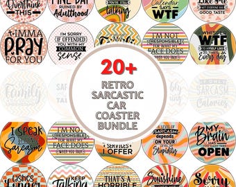 Sarcastic car coaster bundle png, Sarcastic car coaster png, sublimation design download, Sarcastic Keychain PNG, Sarcastic quotes png