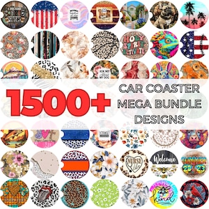 Könnte beinhalten: Eine Sammlung von Auto-Untersetzern mit verschiedenen Designs, darunter patriotische Themen, Blumenmuster, Tierillustrationen und inspirierende Zitate. Das Bild zeigt den Text "1500+ MEGA BUNDLE DESIGNS" in großen roten Buchstaben, was auf eine große Auswahl an Autozubehör hinweist.