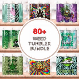May include: A bundle of 80+ weed tumblers with diverse designs. The tumblers showcase images of cannabis leaves, cartoon characters, and psychedelic patterns. The tumblers are displayed on a wooden surface.