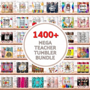 May include: A digital collection of 1400+ teacher-themed tumbler designs featuring various colorful patterns, school supplies, floral motifs, and motivational text. The graphics include pencils, apples, books, and rainbows, presented in a grid layout.