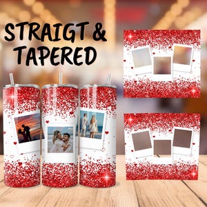 May include: Three stainless steel tumblers with a red glitter background and white photo frames. The photo frames have images of couples. The tumblers are labelled "Straight & Tapered".