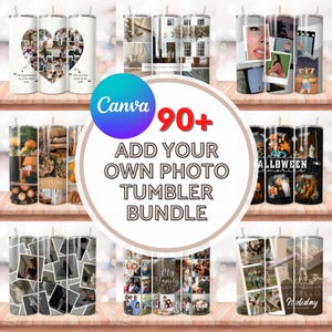 90+ Fügen Sie Ihr eigenes Foto Tumbler Wrap Bundle hinzu, eigene Fotocollage, bearbeitbarer Canva Tumbler, Foto selbst bearbeitbar, 20 oz fügen Sie Ihr Foto Sublimation hinzu