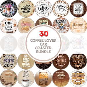 May include: A set of 30 round car coasters featuring coffee-themed designs. The coasters have various colors and patterns, including brown, white, black, and red. Some coasters feature coffee beans, coffee cups, and coffee-related sayings. The text on the coasters includes "Coffee Lover Car Coaster Bundle", "Good Days Start With Coffee", "Keep Calm and Drink Coffee", "It's Always Coffee Time", "Coffee Makes Me Happy", "Love Coffee and Dogs", "Morning Coffee", "Adulting Requires Coffee", "First I Drink Coffee Then I Do The Things", "Today's Good Mood Is Sponsored By Coffee", "Add Some Coffee To Your Life", "I'm Sorry For What I Said Before I Had My Coffee", "Coffee Always Good Idea", "It Is Not A Good Day", "Coffee Meow", "Always Good Idea".