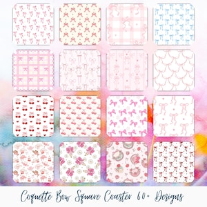 May include: A set of 16 square coasters featuring various pink and white patterns with bows, cherries, and hearts. The text "Coquette Bow Square Coaster 60+ Designs" is at the bottom of the image.