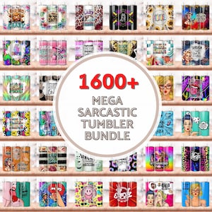 May include: A digital collection of 1600+ tumbler wrap designs featuring various graphic illustrations, colorful patterns, and sarcastic text. The bundle includes diverse themes such as animals, floral motifs, pop culture icons, and abstract art.