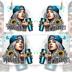 May include: Four white mugs with a design of a woman with blue hair wearing a blue baseball cap and holding a blue tumbler with a sunflower design. The text "you are perfect" is printed on each mug.