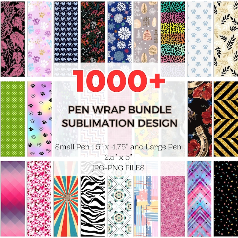 May include: A collage of 1000+ sublimation designs for pen wraps. The designs include various patterns, colors, and themes. The text "1000+ PEN WRAP BUNDLE SUBLIMATION DESIGN" is displayed in red. The text "Small Pen 1.5" x 4.75" and Large Pen 2.5" x 5" JPG+PNG FILES" is displayed in black.