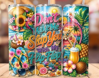 ビーチサンダルでビンタさせないでね タンブラーラップ PNG | 面白いビーチ サマー 20オンス スキニー タンブラー昇華プリント | トロピカルバケーション ダウンロード