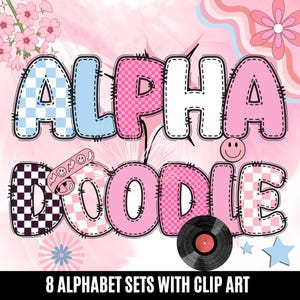 May include: Pink and blue alphabet letters with a checkered pattern and a stitched border. The letters spell out "Alpha Doodle" and are surrounded by a pink background with flowers and a retro record.