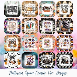 May include: A collection of square Halloween coasters with various designs. The coasters feature spooky themes with pumpkins, ghosts, skeletons, and text like "Spooky Season" and "Keep the Candy". The coasters are square and have a white border.