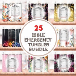 May include: A set of 25 stainless steel tumblers with various floral and glitter designs. Each tumbler features a list of "Bible Emergency Numbers" with verses and corresponding numbers.