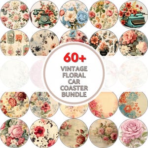 May include: A collection of over 60 vintage floral car coasters. The coasters feature various floral designs, including roses, peonies, and other flowers, in a variety of colors. Some coasters have images of a vintage typewriter and a vintage telephone. The text "60+ Vintage Floral Car Coaster Bundle" is in the center.