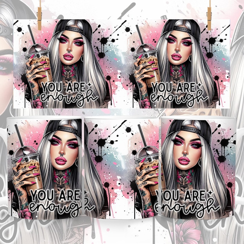 May include: A digital illustration of a woman with long white hair, wearing a black baseball cap, a black leather jacket, and holding a cup of coffee. The background is pink and white with black paint splatters. The text "YOU ARE ENOUGH" is written in black letters on the image.