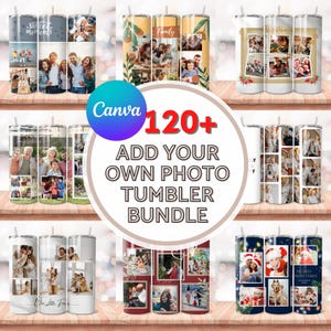 120 + Fügen Sie Ihr eigenes Foto hinzu Tumbler Wrap Bundle, eigenes Foto Sublimation, 20 Unze bearbeitbar, eigenes Foto selbst bearbeitbar Tumbler, Canva bearbeitbarer Tumbler