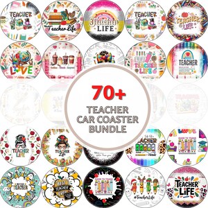 May include: A collection of over 70 car coasters with various designs for teachers. The coasters feature colorful graphics, including pencils, apples, globes, and the words "Teacher Life" and "Best Teacher Ever".