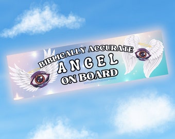 Biblically Accurate Angel Bumper Sticker: Funny Car Decal