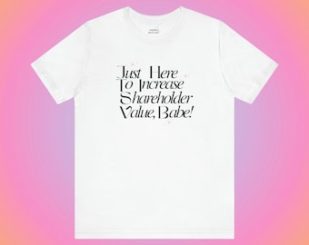 Increase Value Tee: Gen Z Humor, Corporate Gift
