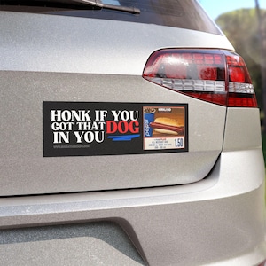 That Dog In You Magnet: Funny Car Bumper Sticker, Weatherproof Vinyl