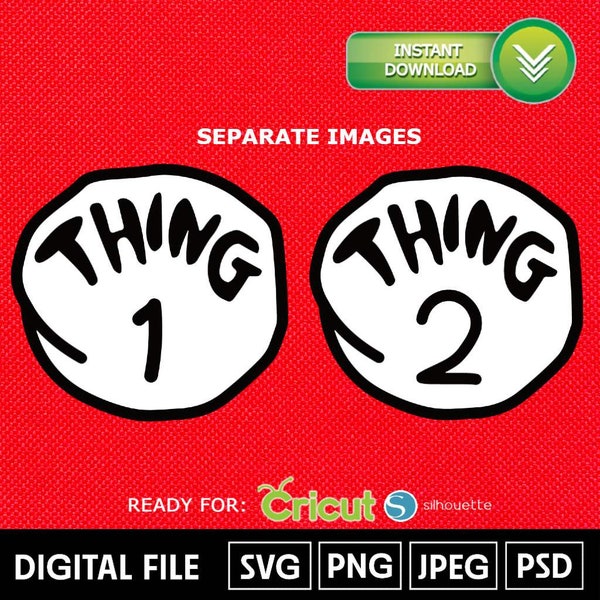 Thing 1 and Thing 2 SVG, Thing 1 and Thing 2 PNG, Thing 1 Thing 2 svg layered, Thing 1 Thing 2 svg