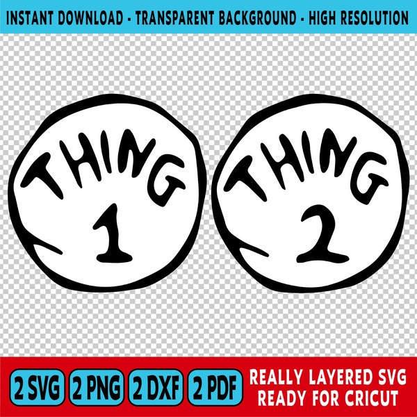 Thing 1 and Thing 2 SVG / Thing 1 and Thing 2 svg png pdf / Thing 1 and Thing 2 PNG / Thing 1 Thing 2 svg layers / Thing 1 Thing 2 svg, dxf