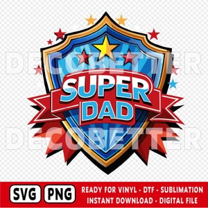 Super Dad Shield PNG, JPG, Super Dad png, Dad png, Father's day png, jpg, Dad t-shirt png, jpg, arquivo digital, cricut, dtf, arquivo de sublimação