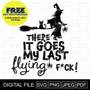 There It Goes My Last Flying F*ck Halloween Svg, My Last Flying F*ck Bat png, Skull Halloween svg,Halloween witch,Funny Skeleton Halloween