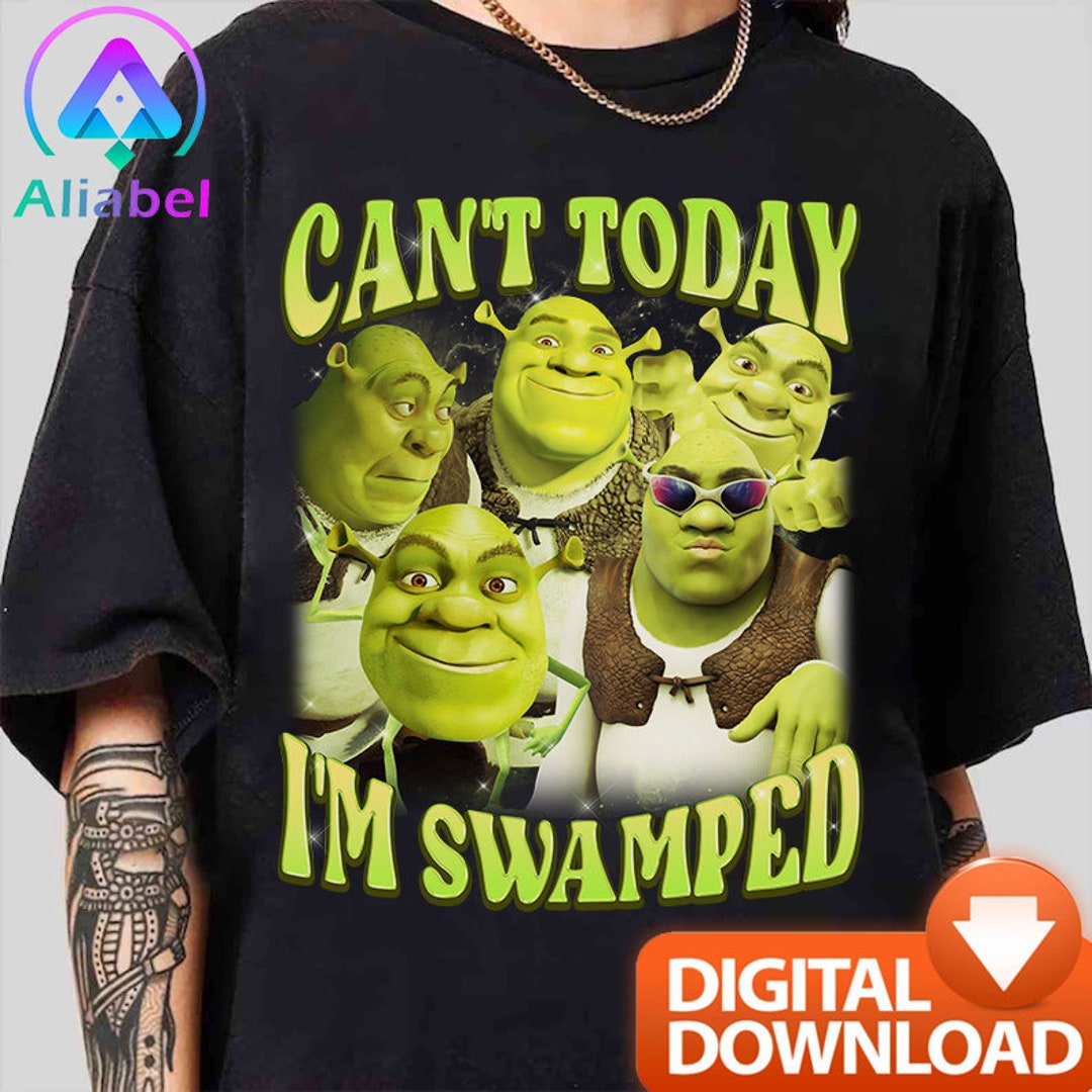 Can't Today I'm Swamped Png Meme Shrek Png Fiona - Etsy Australia