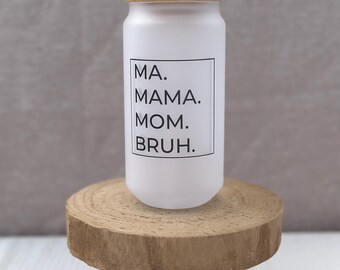 Funny Mom Glass Tumbler