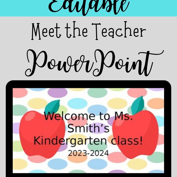 Editable Meet the Teacher PowerPoint-Back to School-First Day of School-Teacher Resource-Teacher Organization-Open House PPT-Editable