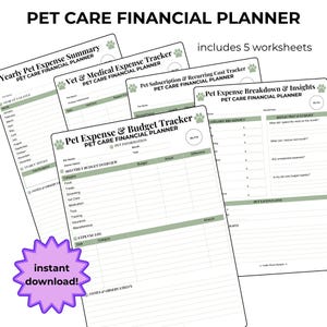 May include: A Pet Care Financial Planner set featuring five white worksheets with sage green accents and paw print icons. The pages include a Yearly Pet Expense Summary, Vet & Medical Expense Tracker, Pet Subscription & Recurring Cost Tracker, Pet Expense Breakdown & Insights, and a Pet Expense & Budget Tracker with an instant download starburst graphic.