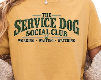 Service Dog Shirt, Service Dog Handler Tee, Working Dog Social Club Gift