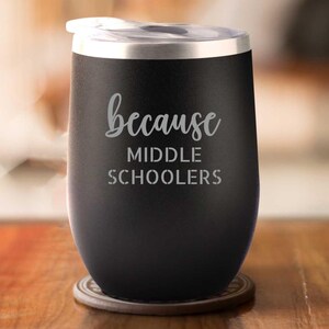 Lustiger Mittelschul-Lehrer-Becher, weil Mittelschüler, Geschenk für Lehrer, isolierte Wein oder Kaffeetasse