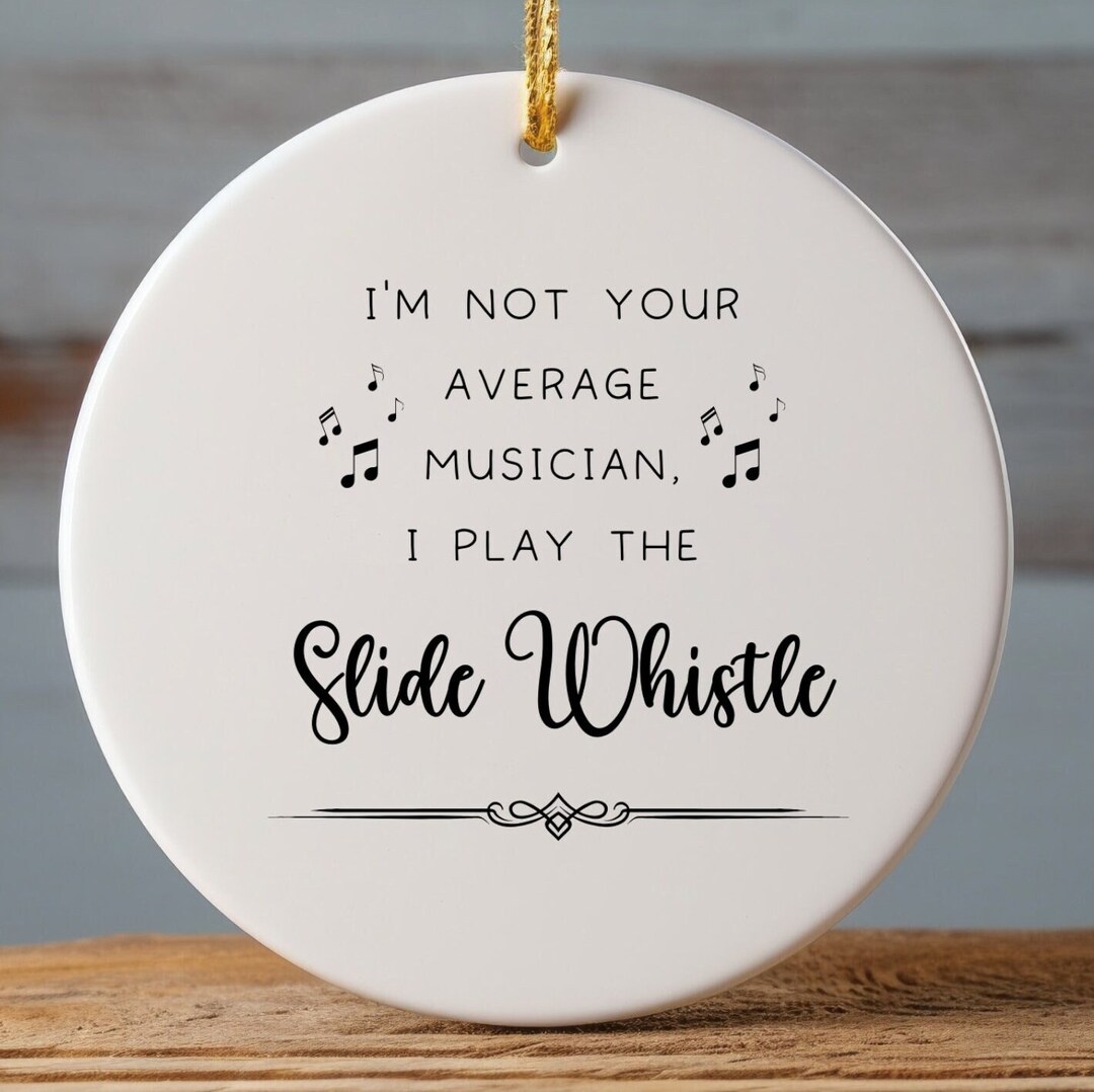 Slide Whistle Ornament, Gifts for Best Musician Ever, Gift for Slide