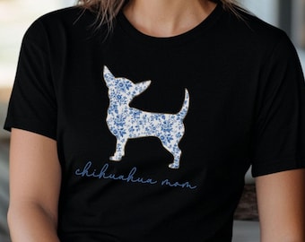 Gift for Chihuahua Mom, Chihuahua Mom Shirt, Blue Chinoiserie Dog Lover Tee