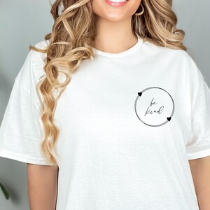 Camiseta inspiradora Be Kind, camiseta linda para mujer, regalo para ella, camiseta Positive Vibes, camiseta Kindness, camiseta motivacional