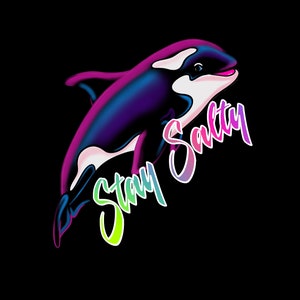 Stay Salty Lisa Frank Style Orca (PNG)