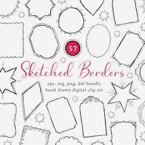 A selection of 57 hand-drawn sketched borders in diverse shapes, such as circles, stars, and rectangles. The text "Sketched Borders" is in pink script, with file type details beneath.