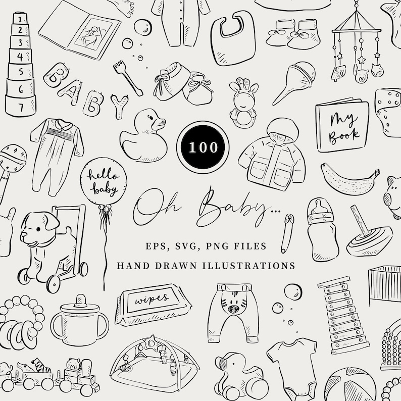 May include: A collection of black and white hand-drawn illustrations featuring baby-related items such as a stacking toy, rubber duck, baby clothes, bottle, rattle, and toys. The text reads 100, BABY, hello baby, My Book, wipes, Oh Baby, and EPS, SVG, PNG FILES HAND DRAWN ILLUSTRATIONS.