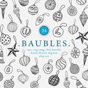 May include: A collection of hand-drawn black and white Christmas baubles in various designs, including stars and geometric patterns. The word "BAUBLES" is displayed below a blue circle with the number 24.