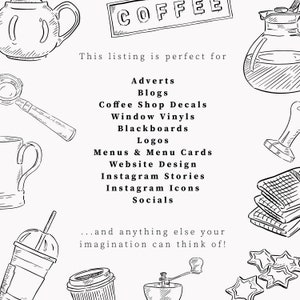 Black and white line art illustrations of various coffee-related items, including a coffee pot, a coffee cup, a coffee grinder, a coffee scoop, a coffee bag, and a coffee shop sign. The text "COFFEE" is written in a box at the top of the image. The text "This listing is perfect for" is written below the coffee shop sign. Below this text is a list of uses for the illustrations, including "Adverts", "Blogs", "Coffee Shop Decals", "Window Vinyls", "Blackboards", "Logos".