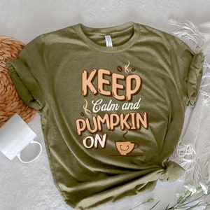 Tis The Season, Fall Coffee Shirt, Hot Coffee Shirt, Coffee Lovers Shirt, Fall Shirt, Pumpkin Latte, Thanksgiving,Pumpkin Spice, Keep Calm