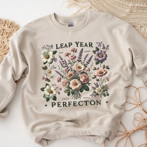 Leap Day Birthday Sweatshirt | Leap Birthday Shirt | Leap Year | Vintage Floral Shirt | February 29th | Friend Gift | Leap Birthday Gift